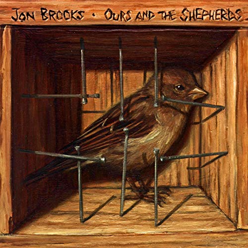 BROOKS, JON - OURS AND THE SHEPHERDS (CD)