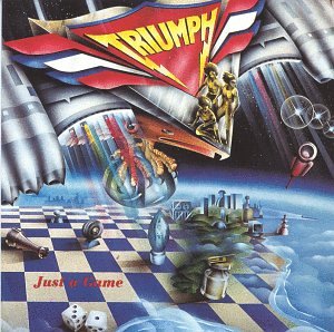 TRIUMPH - JUST A GAME (RM)