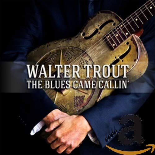 WALTER TROUT - THE BLUES CAME CALLIN' (CD)