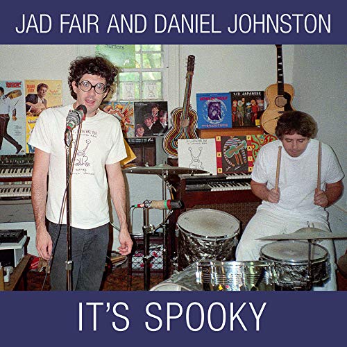 FAIR,JAD / JOHNSTON,DANIEL - IT'S SPOOKY (REISSUE) (COLOR VINYL)