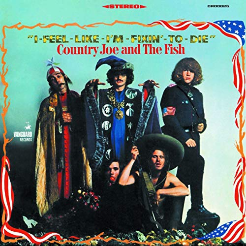 COUNTRY JOE & THE FISH - I-FEEL-LIKE-I'M-FIXIN'-TO-DIE [LP]