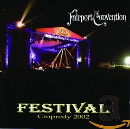 FAIRPORT CONVENTION - FESTIVAL 2002 CROPREDY (CD)