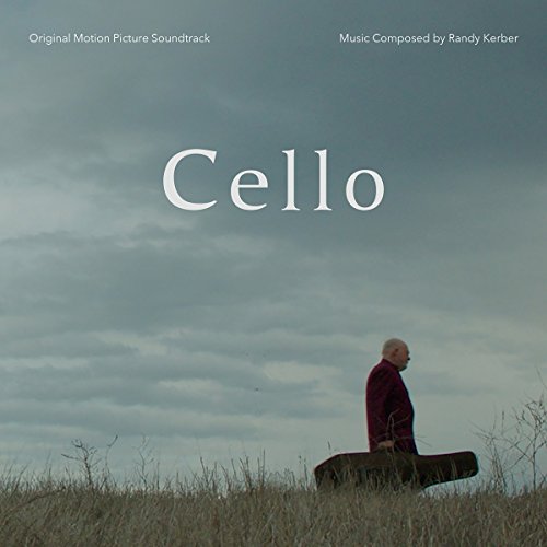 KERBER, RANDY - CELLO - ORIGINAL MOTION PICTURE SOUNDTRACK (CD)