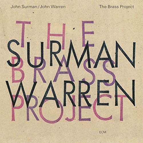 SURMAN / WARREN - THE BRASS PROJECT (CD)