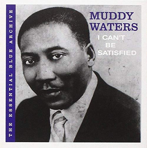 WATERS, MUDDY - I CAN'T BE SATISFIED (CD)