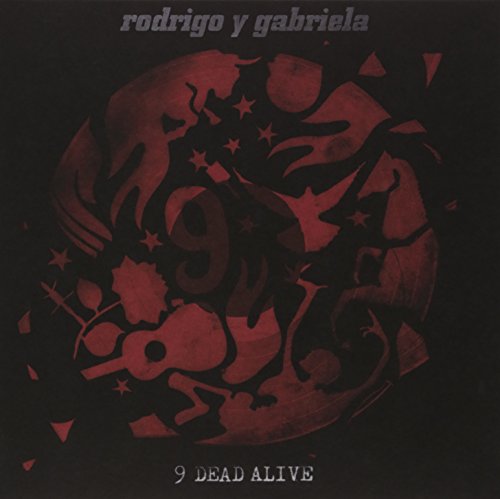 RODRIGO Y GABRIELA - 9 DEAD ALIVE [LP]