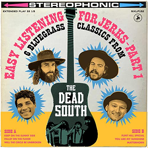 THE DEAD SOUTH - EASY LISTENING FOR JERKS, PT. 1 (CD)