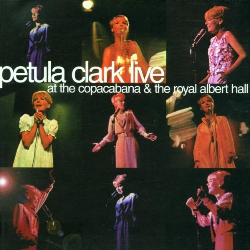 CLARK, PETULA - LIVE AT THE COPACABANA/ROYAL (CD)