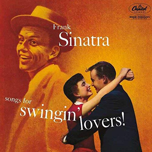 SINATRA, FRANK - SONGS FOR SWINGING LOVERS (VINYL)