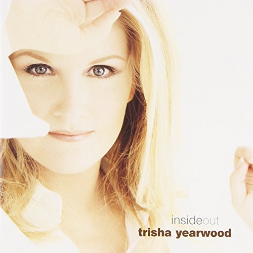 YEARWOOD, TRISHA - INSIDE OUT (CD)