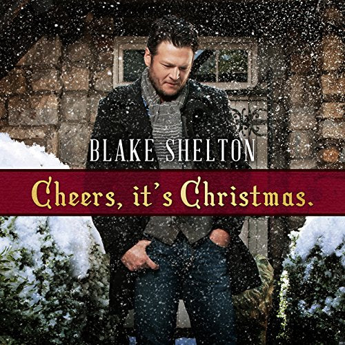 BLAKE SHELTON - CHEERS, IT'S CHRISTMAS (DELUXE EDITION) (CD)