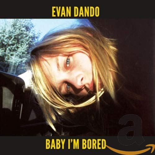 DANDO,EVAN - BABY I'M BORED (CD)