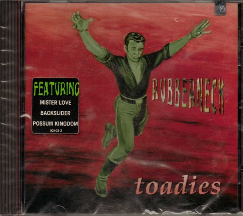 TOADIES - RUBBERNECK