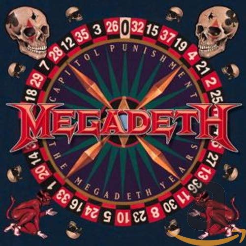 MEGADETH - CAPITOL PUNISHMENT