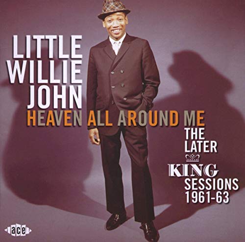 JOHN, LITTLE WILLIE - 1961-1963: HEAVEN ALL AROUND (CD)