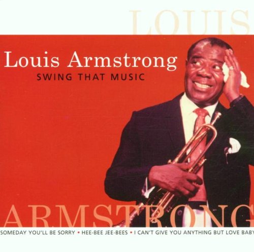 ARMSTRONG, LOUIS - SWING THAT MUSIC