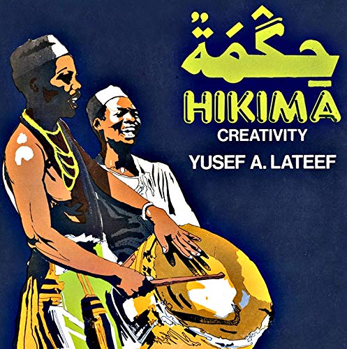 LATEEF,YUSEF - HIKIMA: CREATIVITY (VINYL)