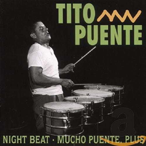 PUENTE, TITO - NIGHT BEAT / MUCHO PUENTE PLUS (CD)
