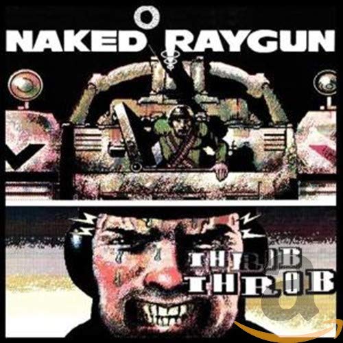 NAKED RAYGUN - THROB THROB (CD)