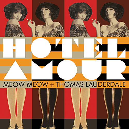 MEOW MEOW + THOMAS LAUDERDALE - HOTEL AMOUR (CD)