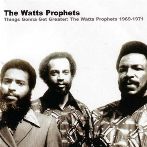 WATTS PROPHETS - 1969-1971 THINGS GONNA GET (CD)