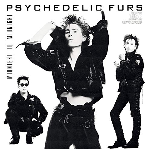 PSYCHEDELIC FURS - MIDNIGHT TO MIDNIGHT