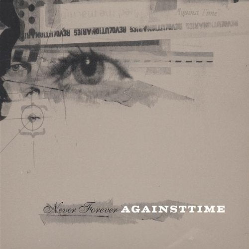 AGAINST TIME - NEVER FOREVER (CD)