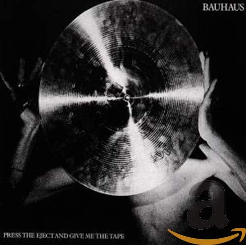 BAUHAUS - PRESS THE EJECT (CD)