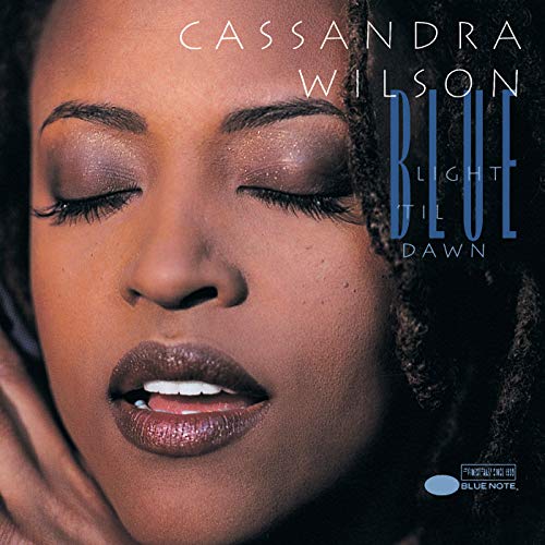 CASSANDRA WILSON - BLUE LIGHT TIL DAWN (VINYL)