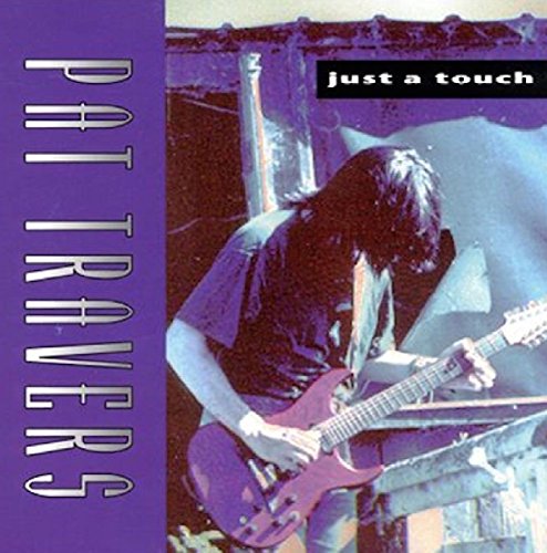 PAT TRAVERS - JUST A TOUCH (CD)