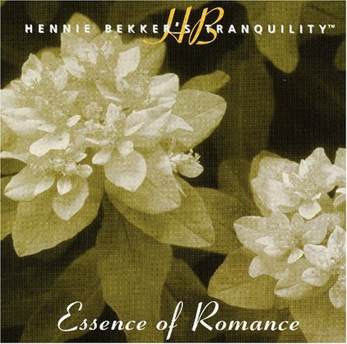 HENNIE BEKKER - HENNIE BEKKER'S TRANQUILITY - ESSENCE OF ROMANCE (CD)