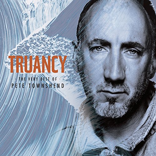 TOWNSHEND, PETE - TRUANCY: THE VERY BEST OF (CD)