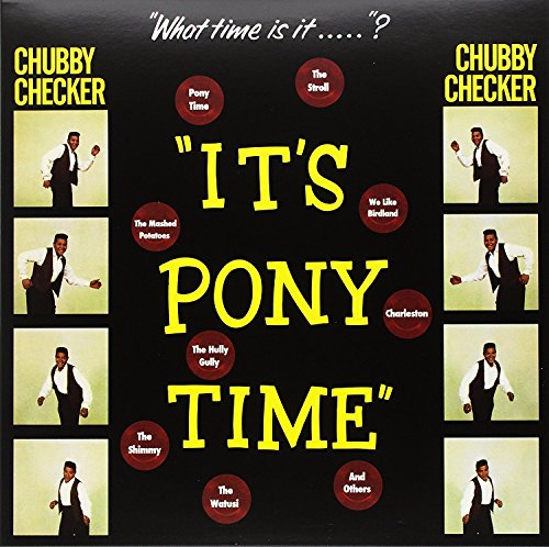 CHECKER,CHUBBY - IT'S PONY TIME (180G/DMM MASTER/2 BONUS TRACKS) (VINYL)