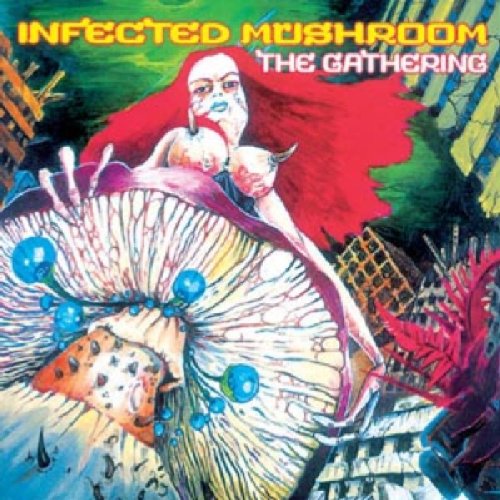 INFECTED MUSHROOM - THE GATHERING (CD)