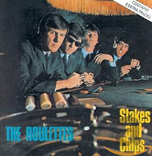 ROULETTES - STAKES & CHIPS (REMASTERED) (CD)