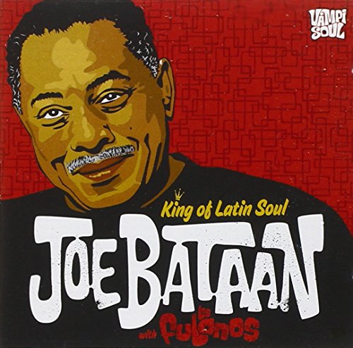 BATAAN,JOE / LOS FULANOS - KING OF LATIN SOUL (CD)