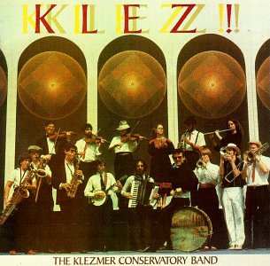 KLEZMER CONSERVATORY BAND - KLEZ! (CD)