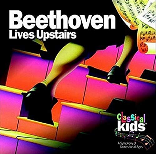 CLASSICAL KIDS - CLASSICAL KIDS - BEETHOVEN LIVES UPSTAIRS (CD)