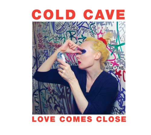 COLD CAVE - LOVE COMES  LP + DOWNLOAD