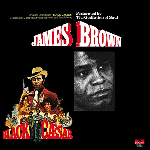 BROWN, JAMES - BLACK CAESAR (ORIGINAL MOTION PICTURE SOUNDTRACK) (VINYL)