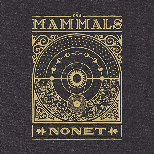 THE MAMMALS - NONET (CD)