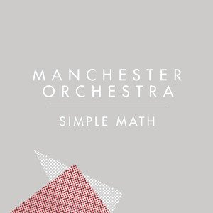 MANCHESTER ORCHESTRA - SIMPLE MATH/THE PLAN (VINYL)