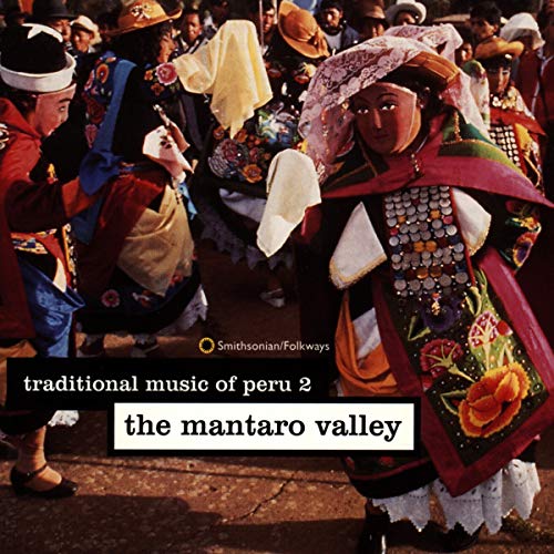 VARIOUS ARTISTS - TRADITIONAL MUSIC OF PERU 2: THE MANTARO VALLEY (CD)