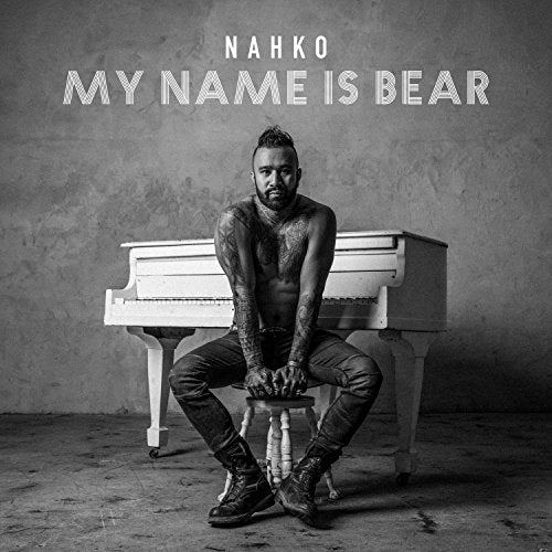 NAHKO - MY NAME IS BEAR (VINYL)