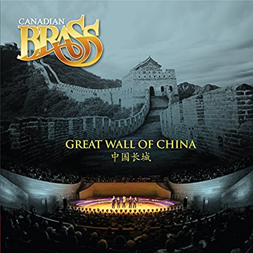 CANADIAN BRASS - GREAT WALL OF CHINA (CD)