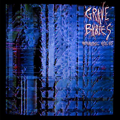 GRAVE BABIES - HOLOGRAPHIC VIOLENCE (INCL DOWNLOAD CARD) (VINYL)