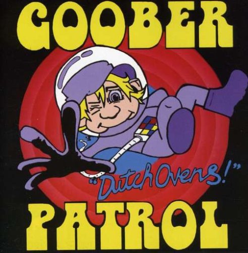 GOOBER PATROL - DUTCH OVENS (CD)