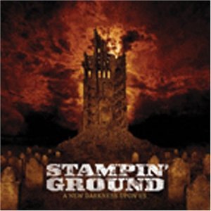 STAMPIN' GROUND - A NEW DARKNESS UPON US (CD)