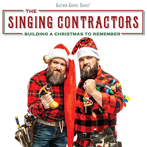 THE SINGING CONTRACTORS - BUILDING A CHRISTMAS TO REMEMBER (CD)