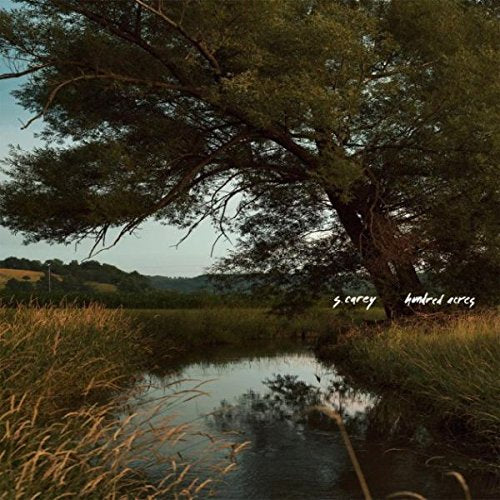 CAREY,S. - HUNDRED ACRES (TRANSLUCENT GREEN VINYL)